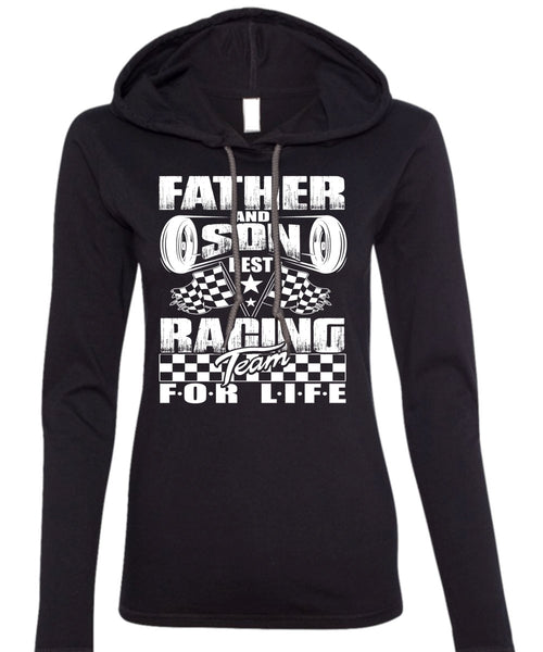 Father And Son Best Racing Team T Shirt, Being A Biker T Shirt (Anvil Ladies Ringspun Hooded)