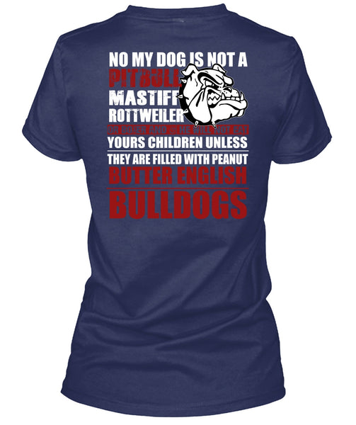 No My Dog Is Not A Pit Bull T Shirt, I Love Pit Bull T Shirt