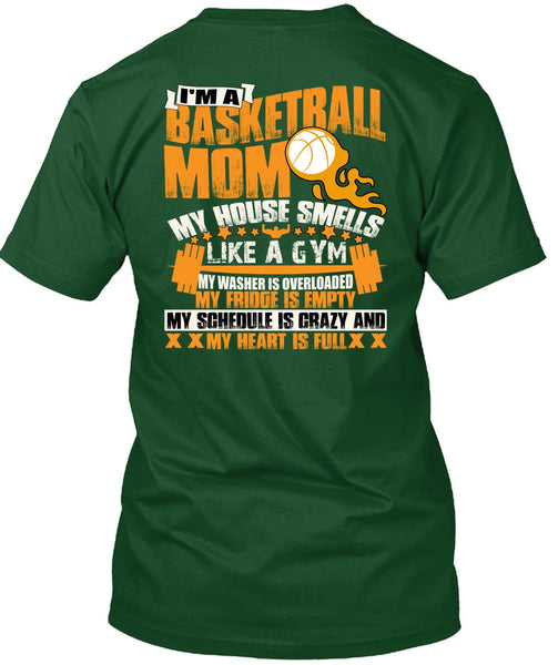 I'm A Basketball Mom T Shirt, Like A Gym T Shirt