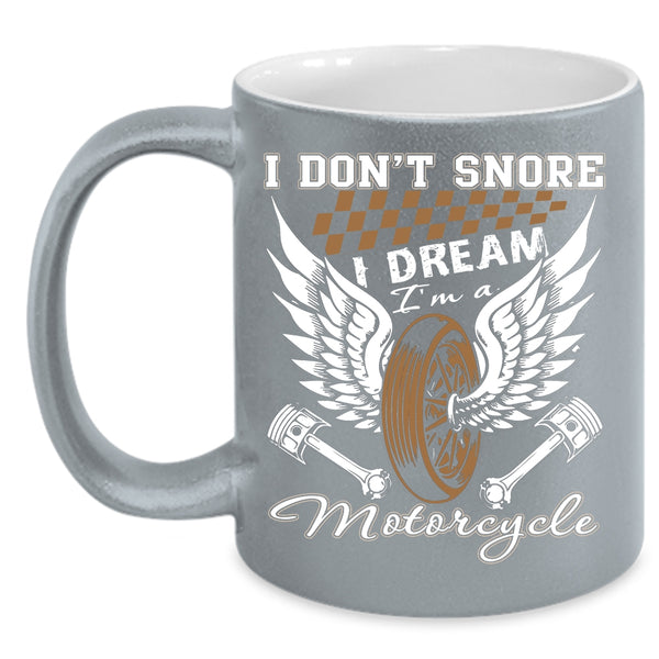 I Dream I'm A Motorcycle Coffee Mug, I Love Motorcycle Coffee Cup