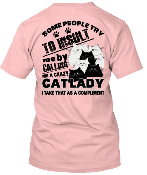 Calling Me A Crazy Cat Lady T Shirt, I Love My Cat T Shirt