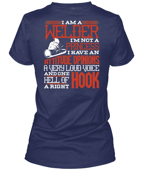 I Am A Welder T Shirt, I'm Not A Princess T Shirt
