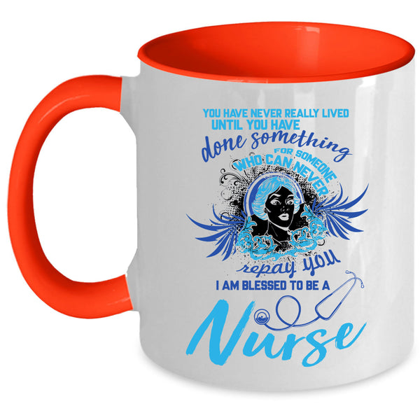 Best Gift For Nurses Coffee Mug, I Am Blessed To Be A Nurse Accent Mug