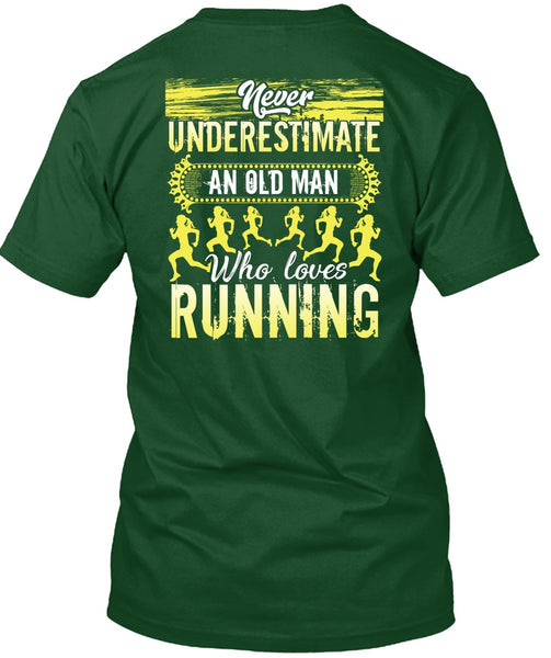 Old Man Who Loves Running T Shirt, Being A Runner T Shirt