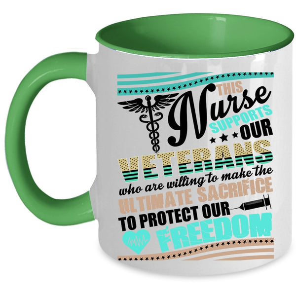 Awesome Veterans Coffee Mug, This Nurse Supports Our Veterans Accent Mug