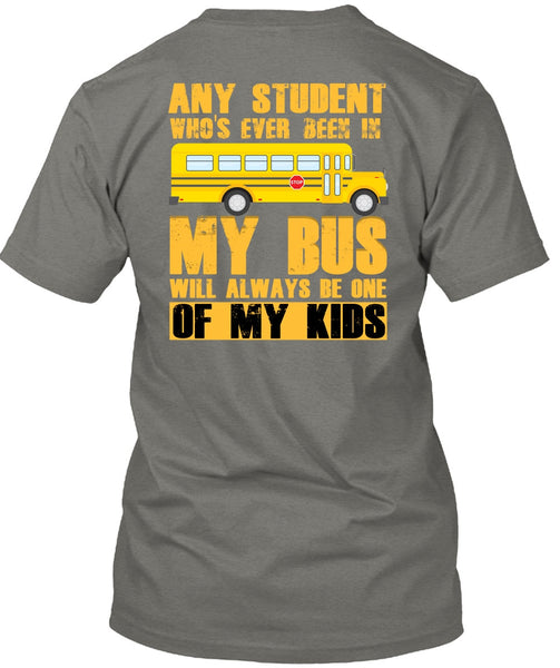 Any Student Who's Ever Been In My Bus T Shirt, I Love Bus T Shirt