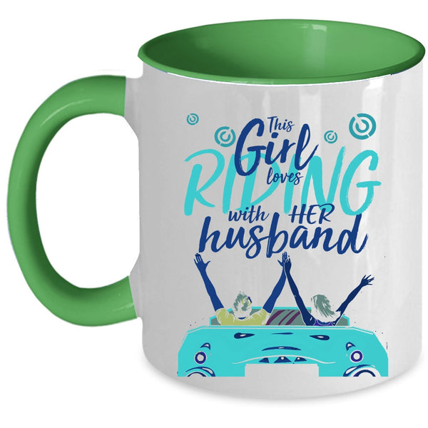 Pretty Girls Coffee Mug, This Girl Loves Riding With Her Husband Accent Mug