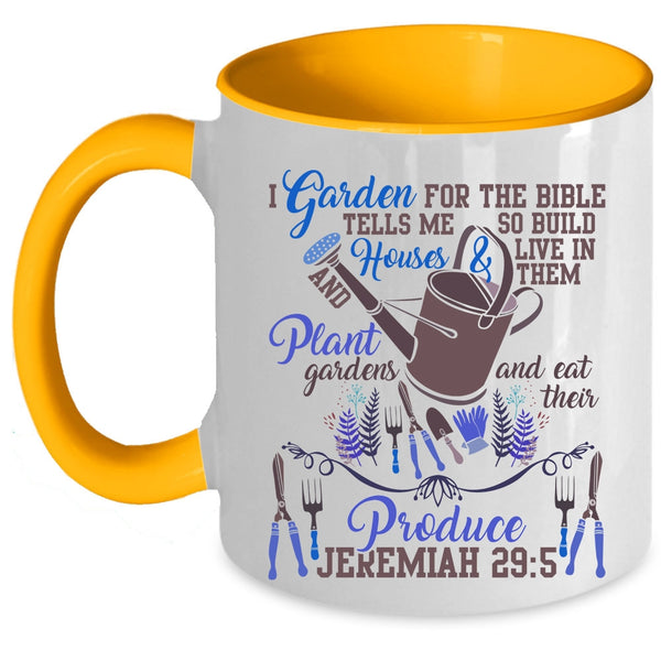 Cute Gift For Gardener Coffee Mug, I Garden For The Bible Accent Mug