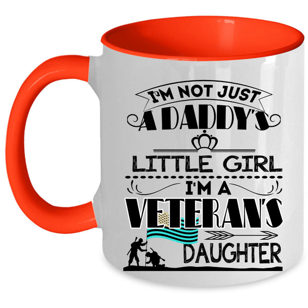 Pretty Daughter Coffee Mug, I'm A Veteran's Daughter Accent Mug