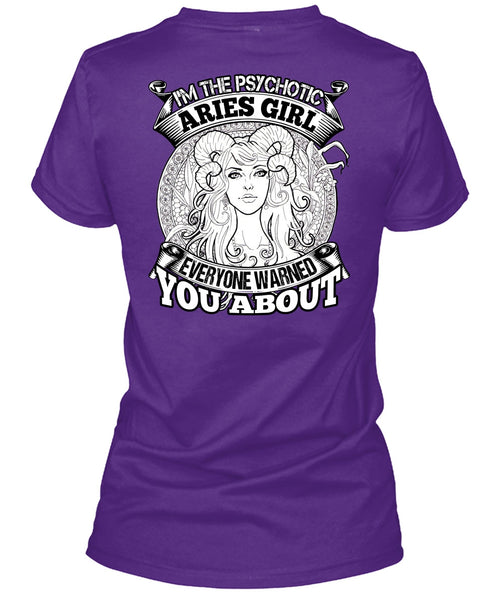 I'm The Psychotic Aries Girl T Shirt, Being An Aries T Shirt