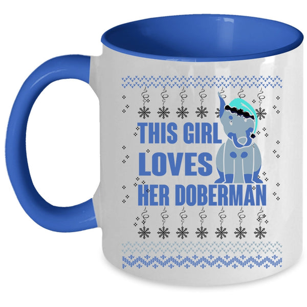 Beautiful Girls Coffee Mug, This Girl Loves Her Doberman Accent Mug