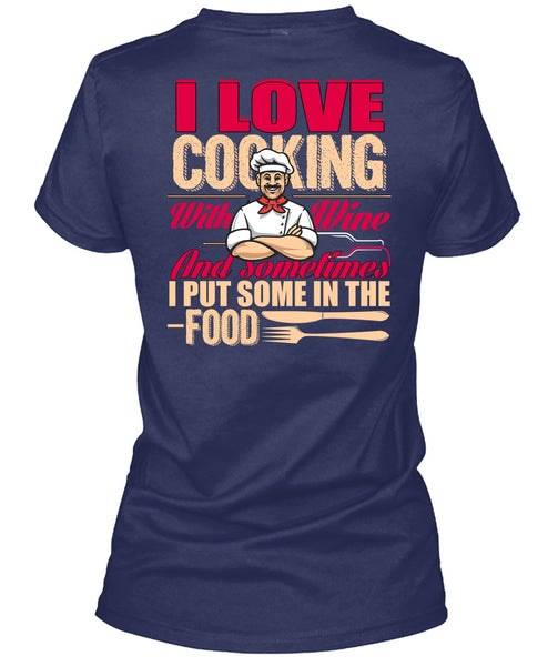 I Love Cooking T Shirt, I Put Some In The Food T Shirt