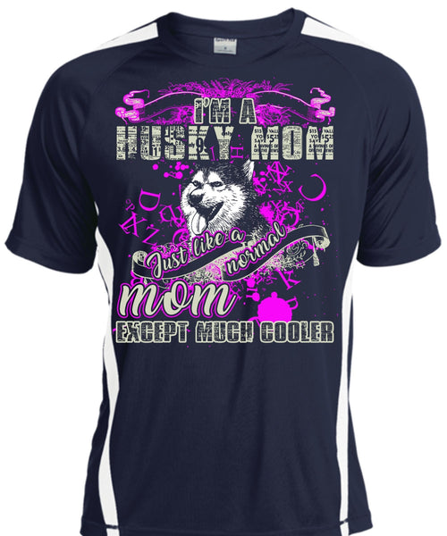 I'm A Husky Mom T Shirt, Just Like A Normal Mom T Shirt, Cool Shirt
