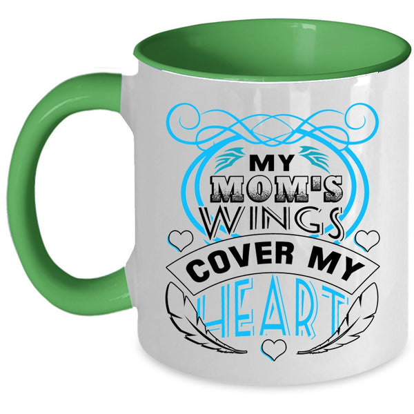 I Love My Mom Coffee Mug, My Mom's Wings Cover My Heart Accent Mug
