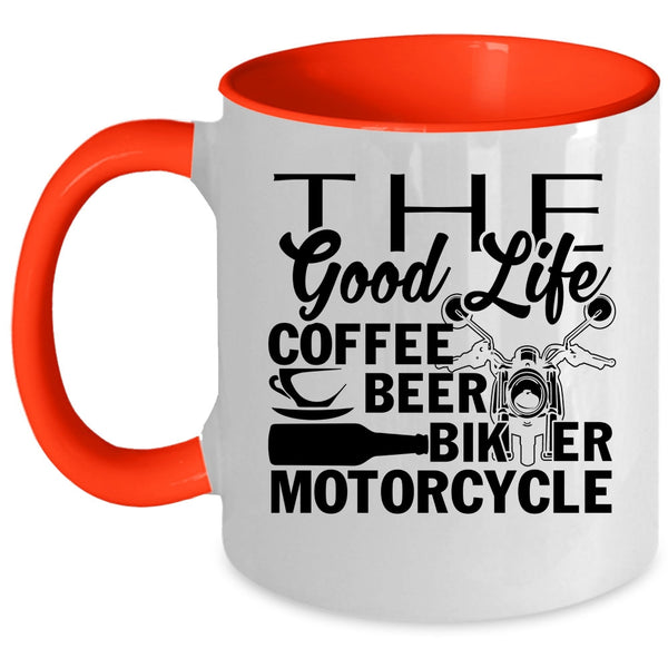 Biker Motorcycle Coffee Mug, The Good Life Coffee Beer Accent Mug