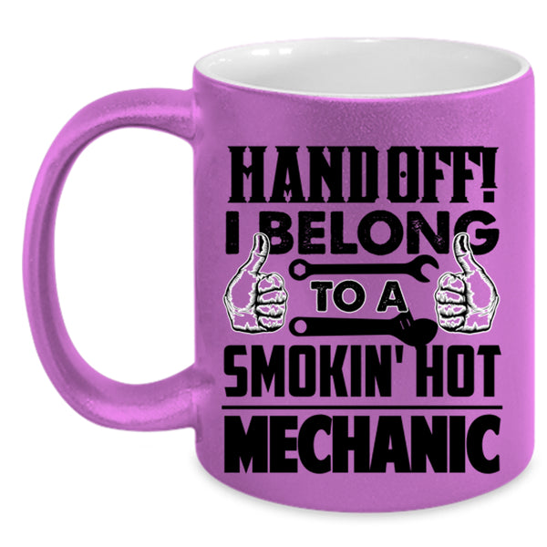 Cute Couple Coffee Mug, I Belong To A Smoking Hot Mechanic Accent Mug