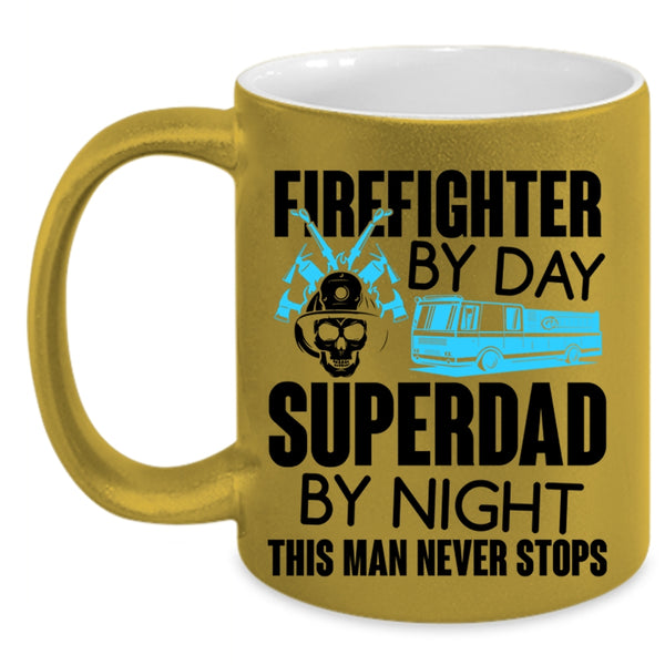 Dad By Night Coffee Mug, Firefighter By Day Accent Mug