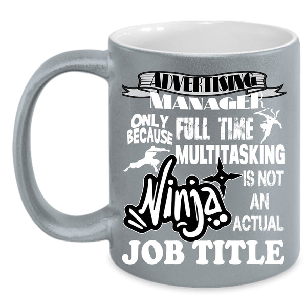 Advertising Manager Coffee Mug, Funny Gift For Advertising Manager Coffee Cup