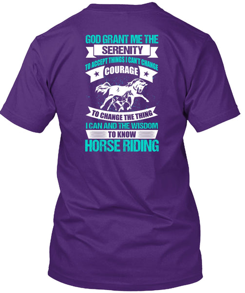 Know Horse Riding T Shirt, God Grant Me The Serenity T Shirt
