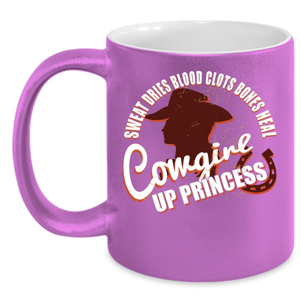 Cowgirl Up Princess Coffee Mug, Cool Gift For My Daughter Coffee Cup