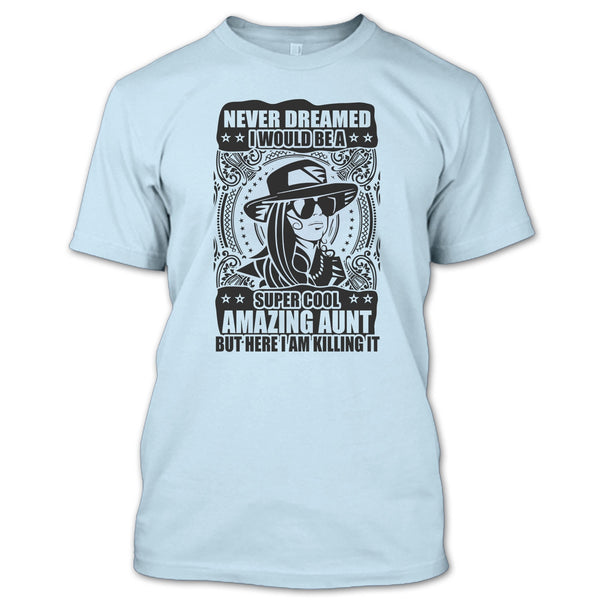 Cool Amazing Aunt T Shirt, Gift For Aunt T Shirt