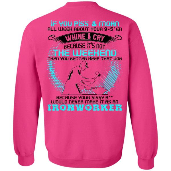 I Love Ironworker T Shirt, It As An Ironworker Sweatshirt