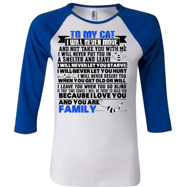 To My Cat I Will Never Move T Shirt, I Love My Cat T Shirt, Awesome T-Shirts