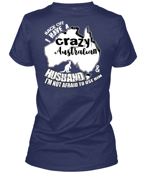 Crazy Australian Husband T Shirt, Being A Husband T Shirt