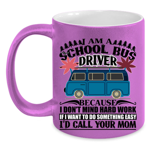 Awesome School Bus Driver Coffee Mug, I Am A School Bus Driver Accent Mug