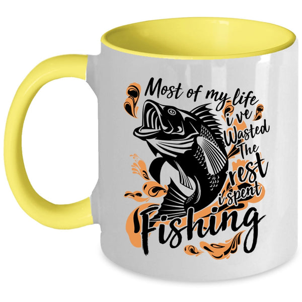 I Spent Fishing Coffee Mug, Most Of My Life Accent Mug
