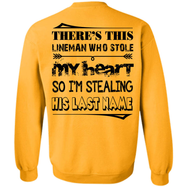 Being A Lineman T Shirt, There's This Lineman Who Stole My Heart Sweatshirt