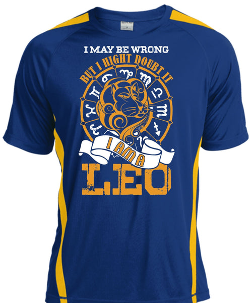 I Am A Leo T Shirt, I May Be Wrong T Shirt, Cool Shirt
