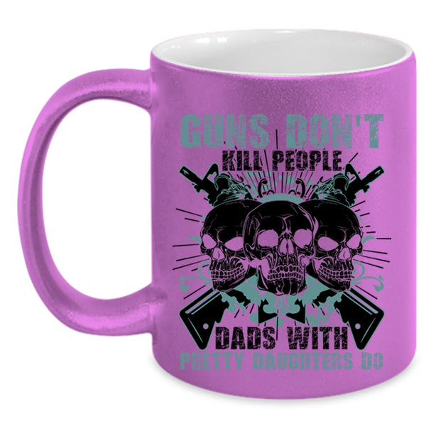 Awesome Gift For Dad Coffee Mug, Dads With Pretty Daughters Do Accent Mug