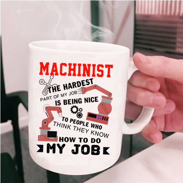 Best Gift For Machinist Coffee Mug, Machinist Cup