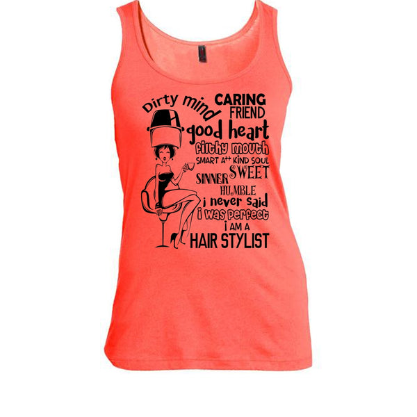 Dirty Mind T Shirt, Coolest Hairstylist Tank Top