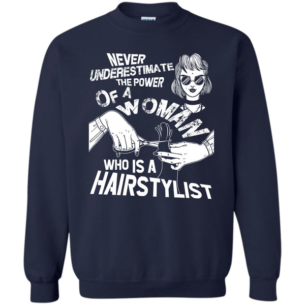 Woman Who Is A Hair Stylist T Shirt, Coolest Hair Stylist Sweatshirt