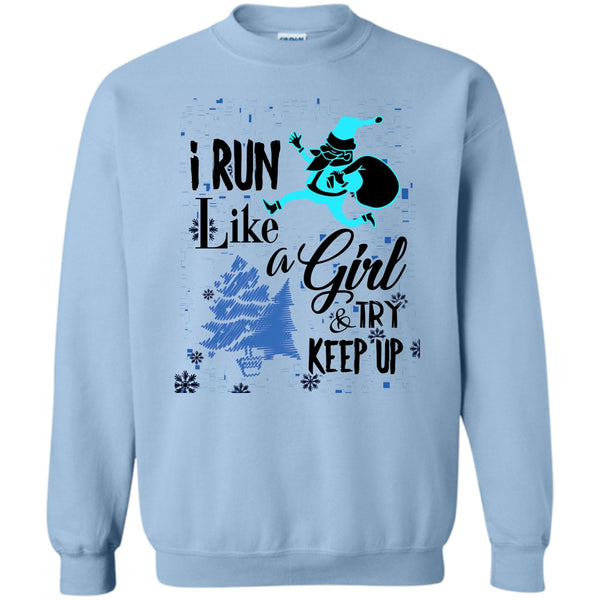 Coolest Runner Merry Christmas T Shirt, I Run Like A Girl Sweatshirt