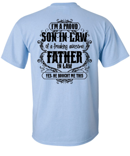 I'm A Proud Son In Law T Shirt, I Love Papa T Shirt
