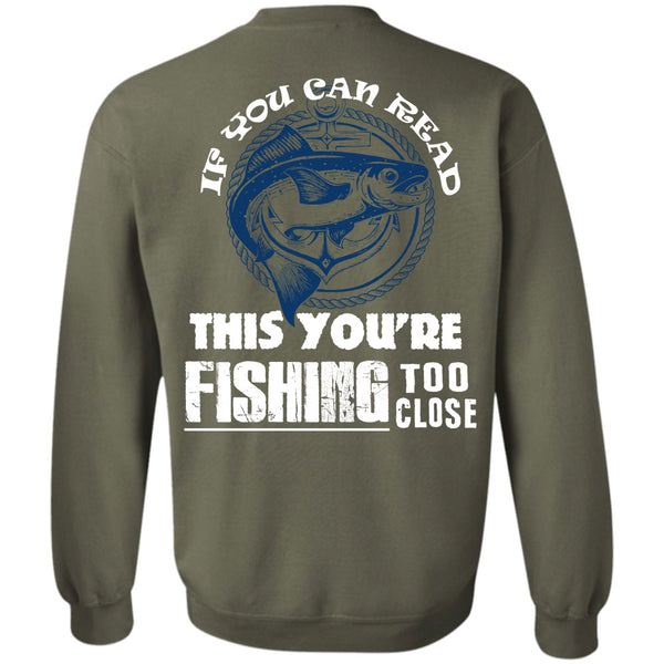 Being A Fisherman T Shirt, I Love Fishing Sweatshirt
