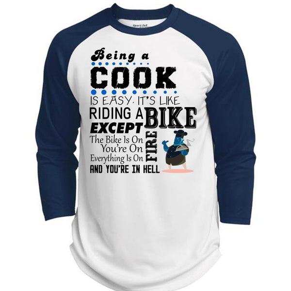 Being A Cook Is Easy It's Like Riding A Bike T Shirt, Favorite T Shirt  (Polyester Game Baseball Jersey)