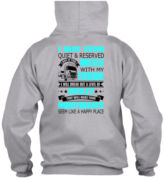 Mess With My Truck T Shirt, I Love Trucking T Shirt