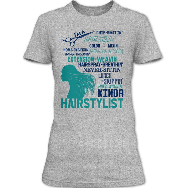 I'm A Hair Stylist T Shirt, Coolest Hair Stylist T Shirt