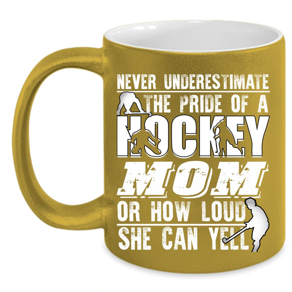 The Pride Of A Hockey Mom Coffee Mug, Cute Hockey Mom Coffee Cup
