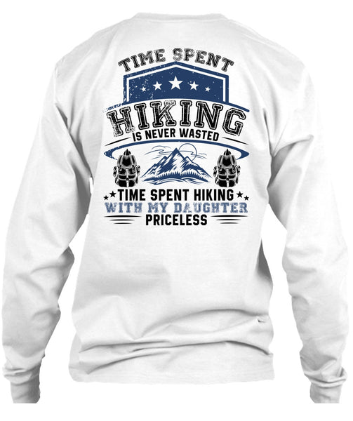 Time Spent Hiking Is Never Wasted T Shirt, I Love Hiking T Shirt