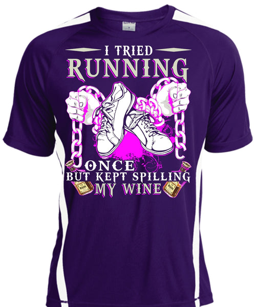 I Tried Running T Shirt, Kept Spilling My Wine T Shirt, Cool Shirt