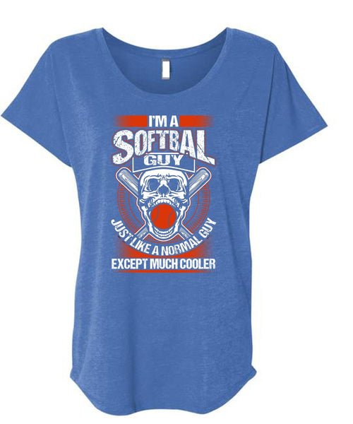 I'm A Softball Guy T Shirt, I Love Softball T Shirt, Cool Shirt (Ladies' Triblend Dolman Sleeve)