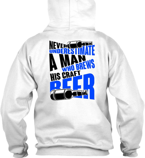 Never Underestimate A Man T Shirt, I Love Beer T Shirt