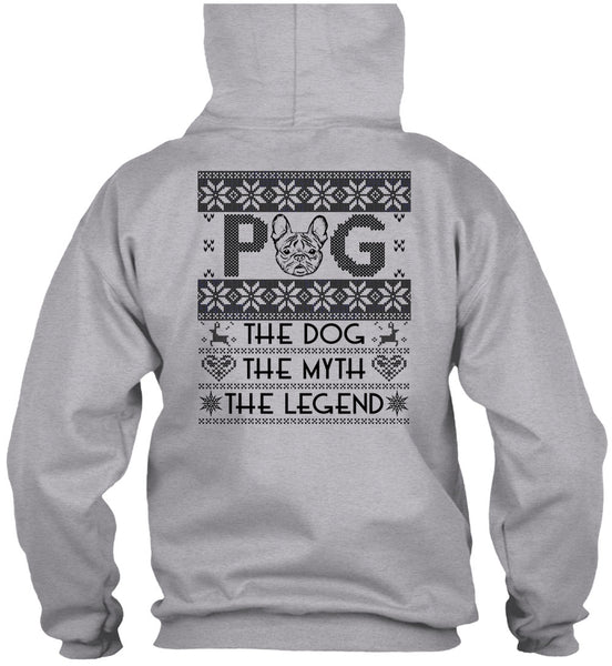 Pug The Dog The Myth The Legend T Shirt, I Love My Dog T Shirt