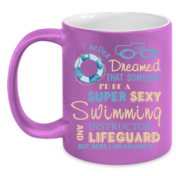 I'd Be A Swimming Instructor And Lifeguard Coffee Mug, Cool Job Coffee Cup