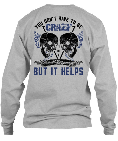 Crazy To Be A Store Manager T Shirt, I Love Manager T Shirt